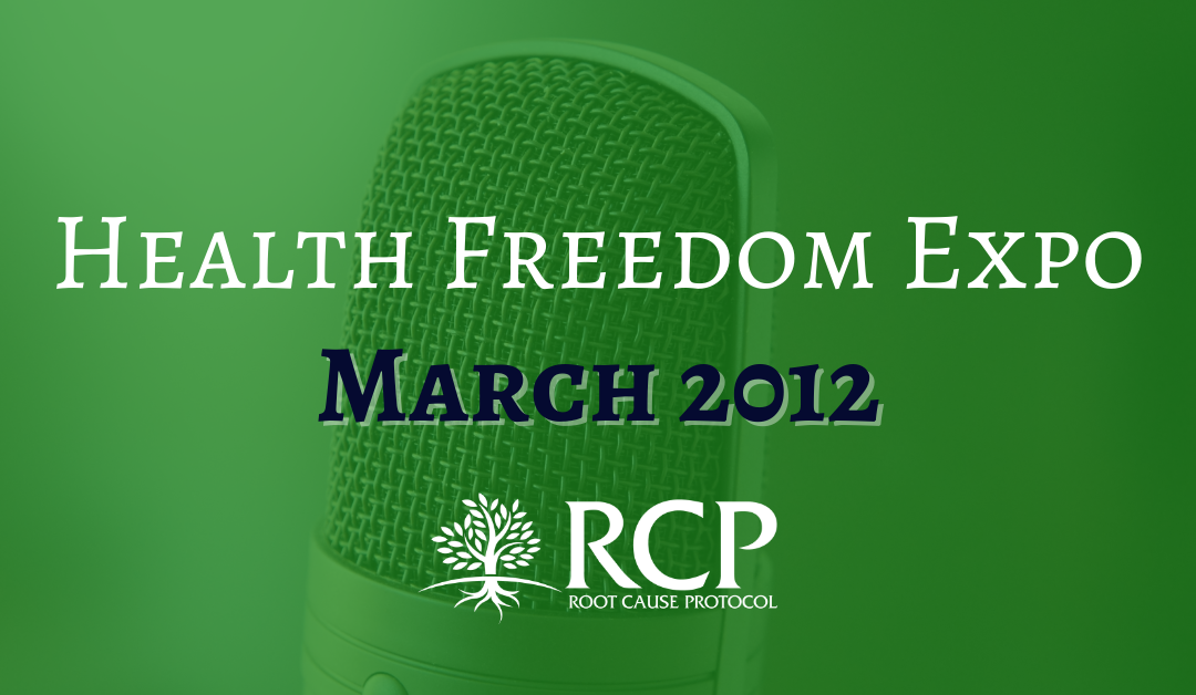 Health Freedom Expo Presentation – March 2012