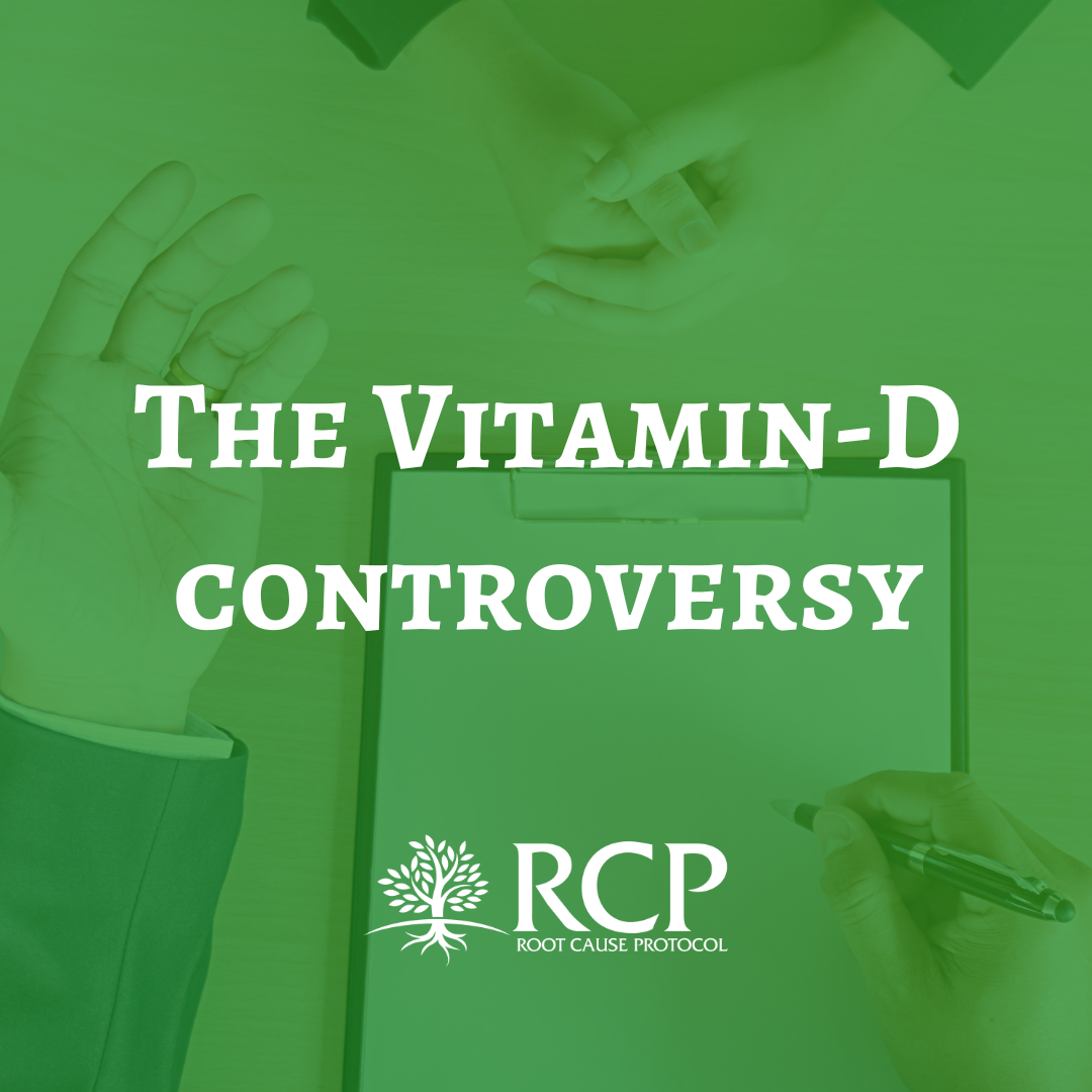 the-vitamin-d-controversy-the-root-cause-protocol