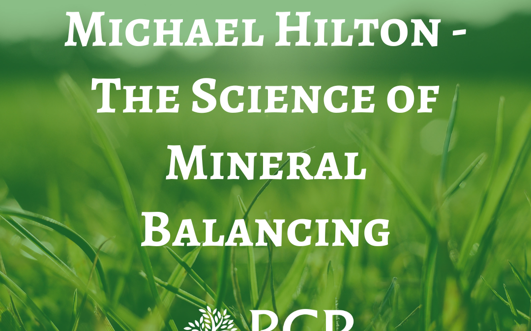 Michael Hilton | The Science of Mineral Balancing | May 2015