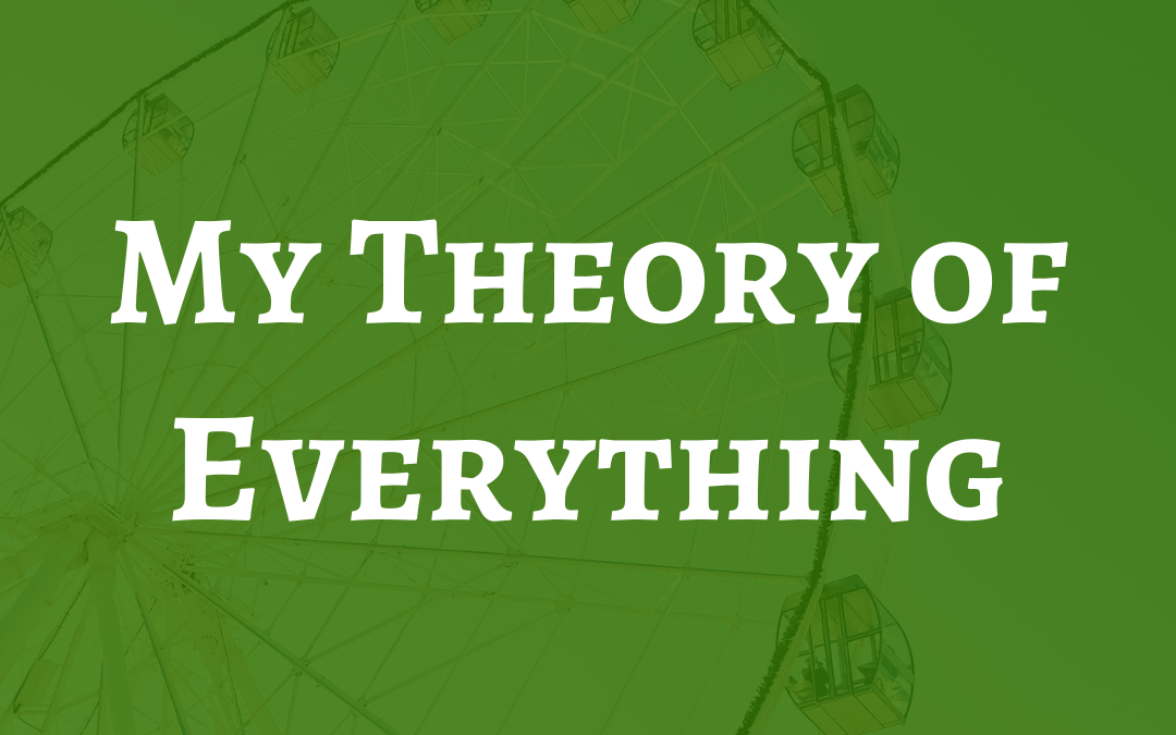Morley Robbins | My Theory of Everything (Video)