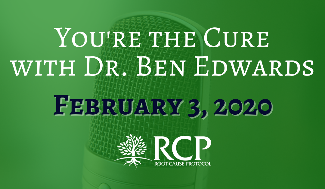 Dr Ben Edwards – You’re The Cure | Bioavailable Copper and Ceruloplasmin, Energy Creation and Energy Loss, Pathogens, Excess Iron, Labile Iron Pool, Vitamin D, Infertility | February 3, 2020