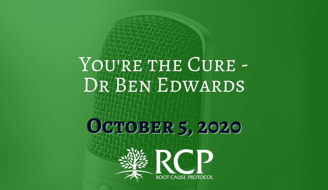 Dr Ben Edwards – You’re The Cure | October 5, 2020