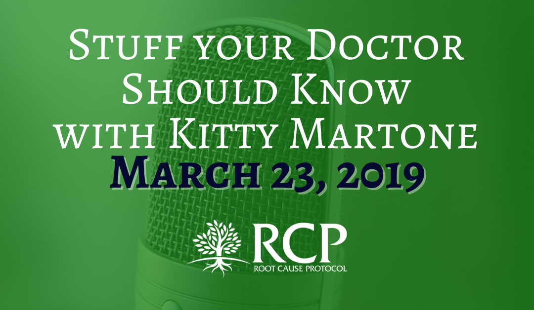 Stuff Your Doctor Should Know | The Root Cause, What is it? | March 23, 2019