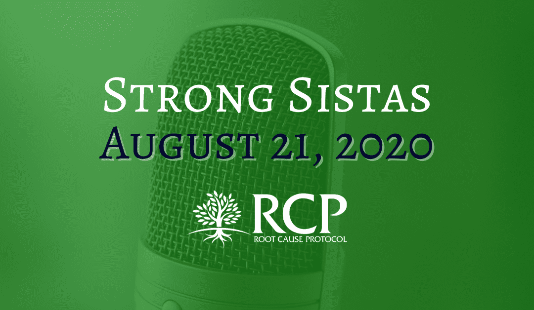 Strong.Sistas | Magnesium & why it’s so important to our health | The Root Cause w/ Morley Robbins Pt. 3 | August 21, 2020