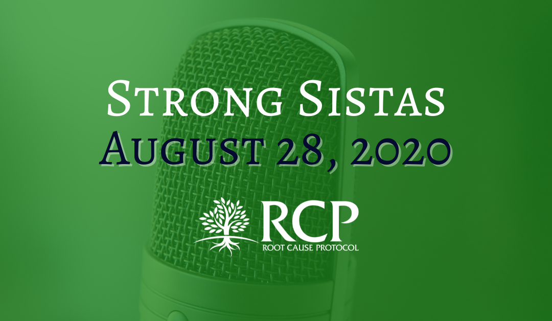 Strong.Sistas | Reviewing the Armstrong Sistas Bloodwork & Hair Mineral Test Results | The Root Cause w/ Morley Robbins Pt. 4 | August 28, 2020
