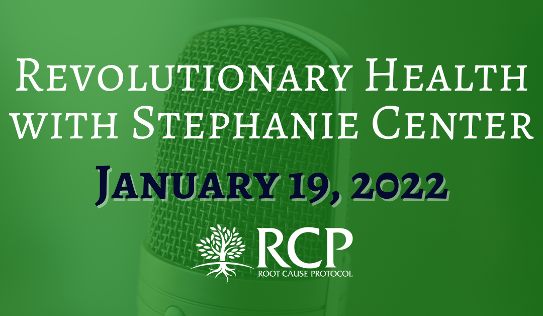 Revolutionary Health with Stephanie Center | The Unknown Truth about Vitamin D with Morley Robbins (Episode #46) | January 19, 2022