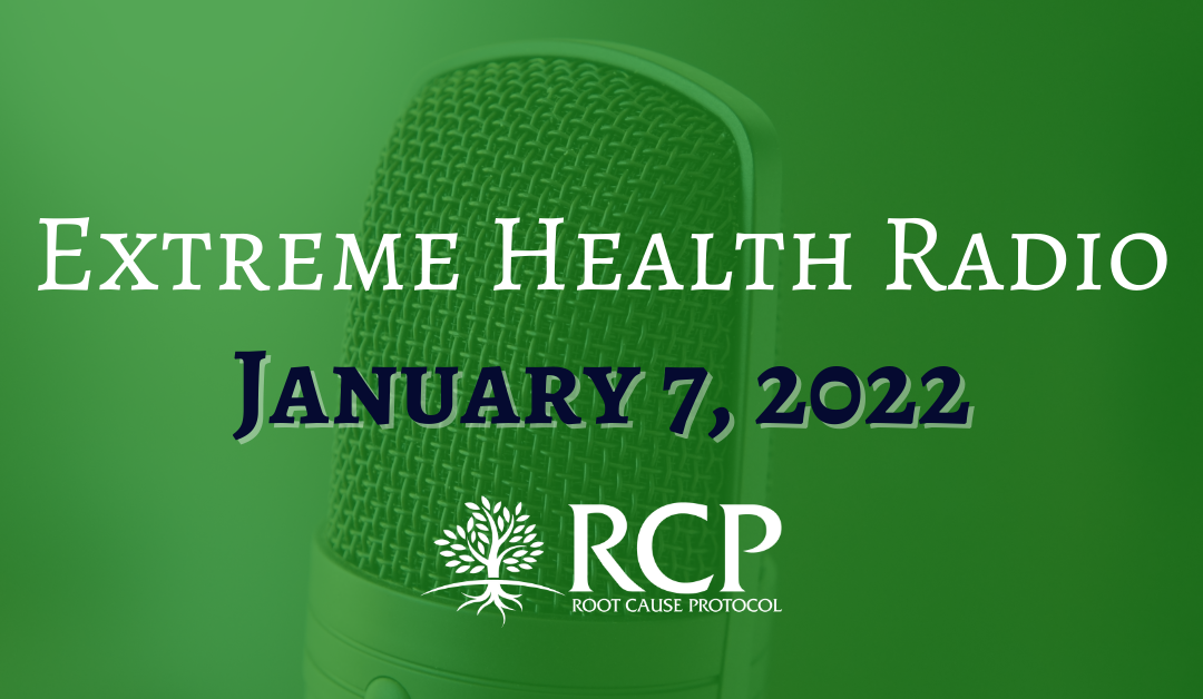 Extreme Health Radio | Anemia doesn’t exist | January 7, 2022
