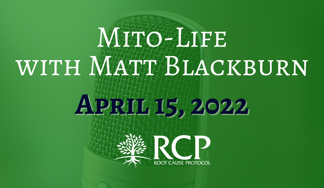 Mito-Life with Matt Blackburn | Why Retinol is Essential for Your Health | April 15, 2022