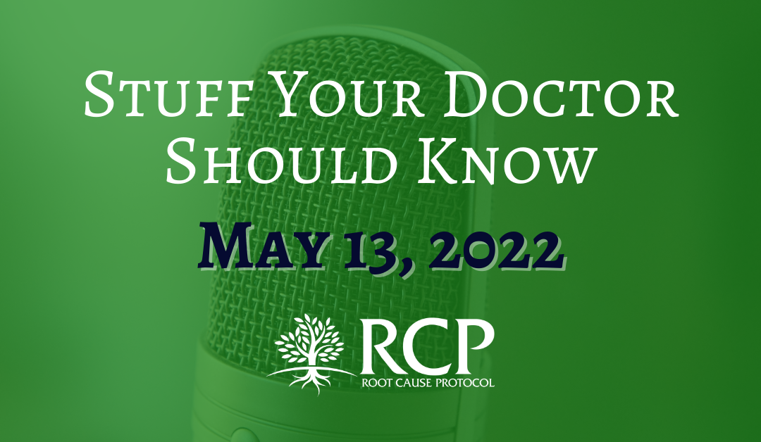 Stuff Your Doctor Should Know with Kitty Martone | Stop blaiming the flies for the TRASH with Morley Robbins | May 13, 2022