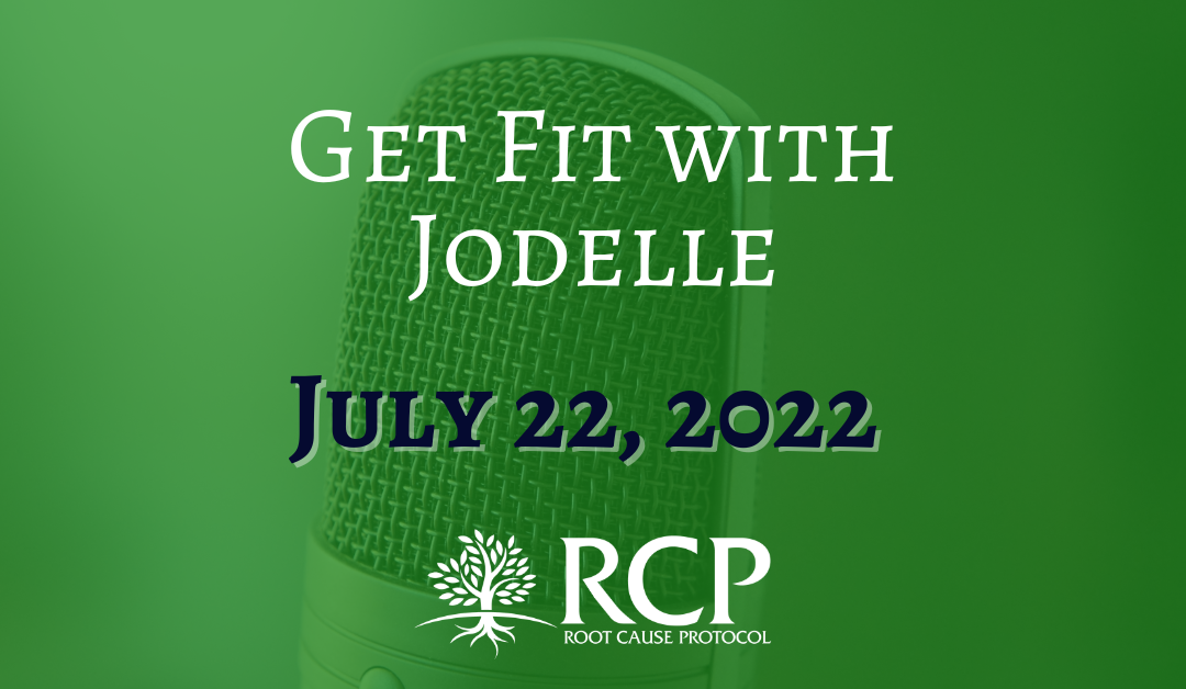 Get Fit with Jodelle | Fatigue, Magnesium, Copper & Vitamin D! | July 22 2022