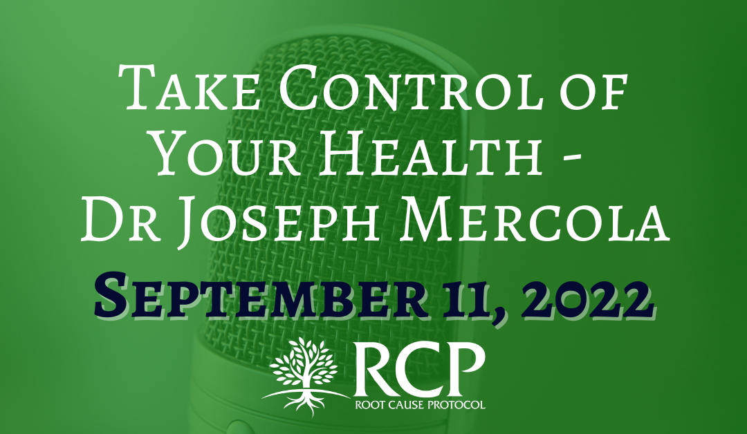 Take Control of Your Health with Dr. Joseph Mercola | The Poorly Understood Role of Copper in Anemia – Discussion Between Morley Robbins & Dr. Mercola | September 11, 2022