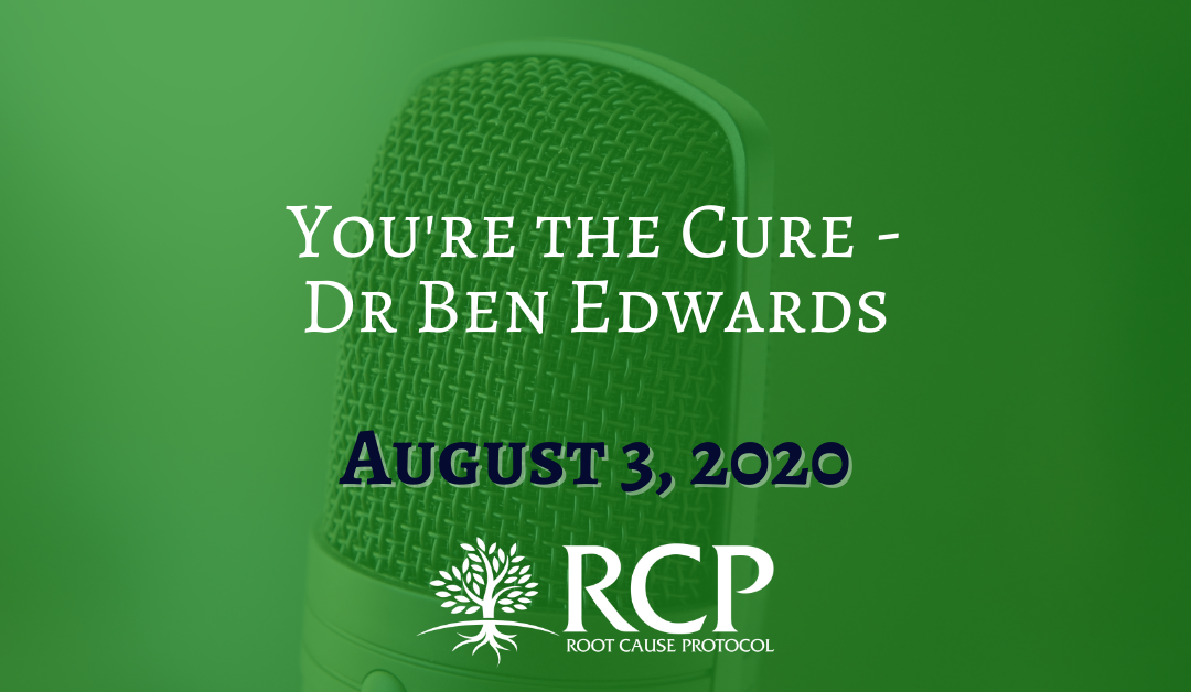 Dr Ben Edwards You’re The Cure | August 3, 2020
