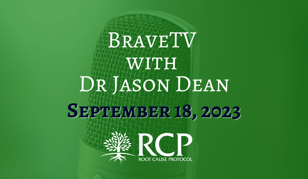 BraveTV with Dr Jason Dean | Morley Robbins – The Cu-Re for Fatigue – Copper in Our Lives | September 18, 2023