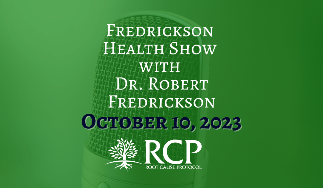Fredrickson Health Show with Dr. Robert Fredrickson | Mineral Importance with Morley Robbins (Root Cause Protocol) Part 1. Magnesium, copper, and more! | October 10, 2023