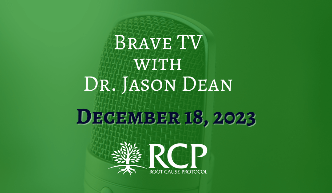 Brave TV with Dr Jason Dean | Morley Robbins – Copper & the Spleen | December 18, 2023