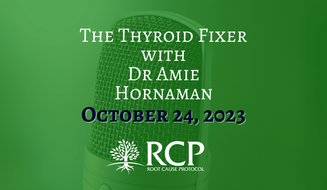 The Thyroid Fixer with Dr Amie Hornaman | Is Copper the Key to Weightloss? (Ep 359) | October 24, 2023