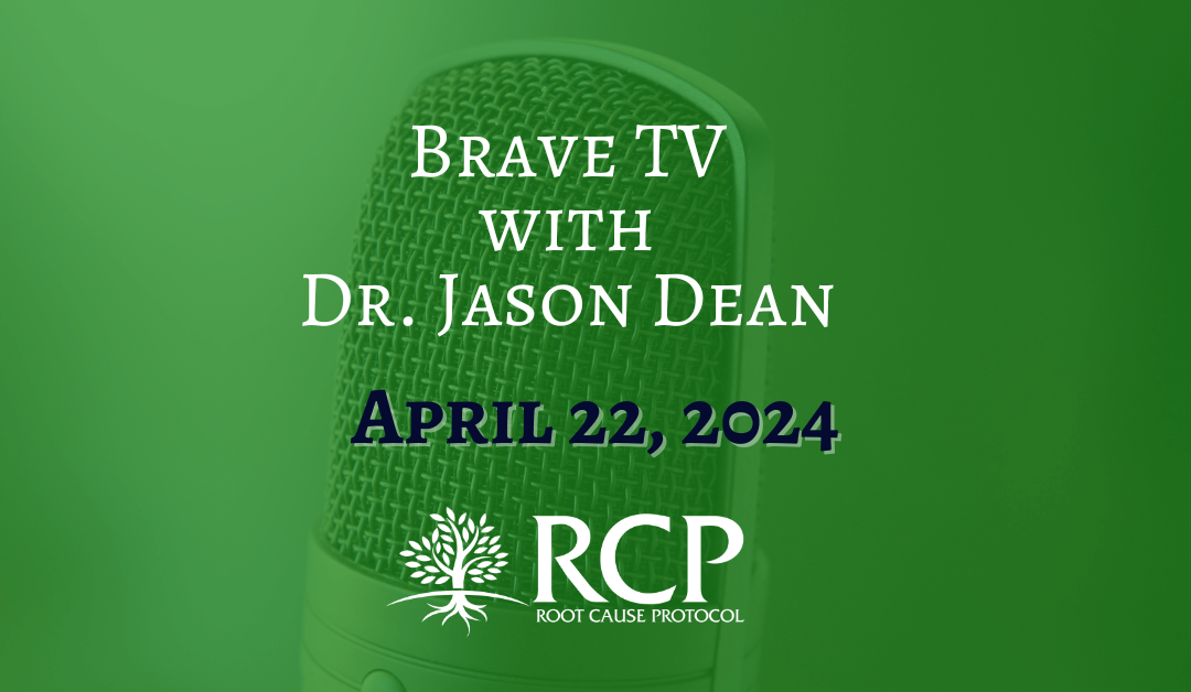 Brave TV with Dr Jason Dean | Morley Robbins – Copper & Iron Dysregulation | April 22, 2024