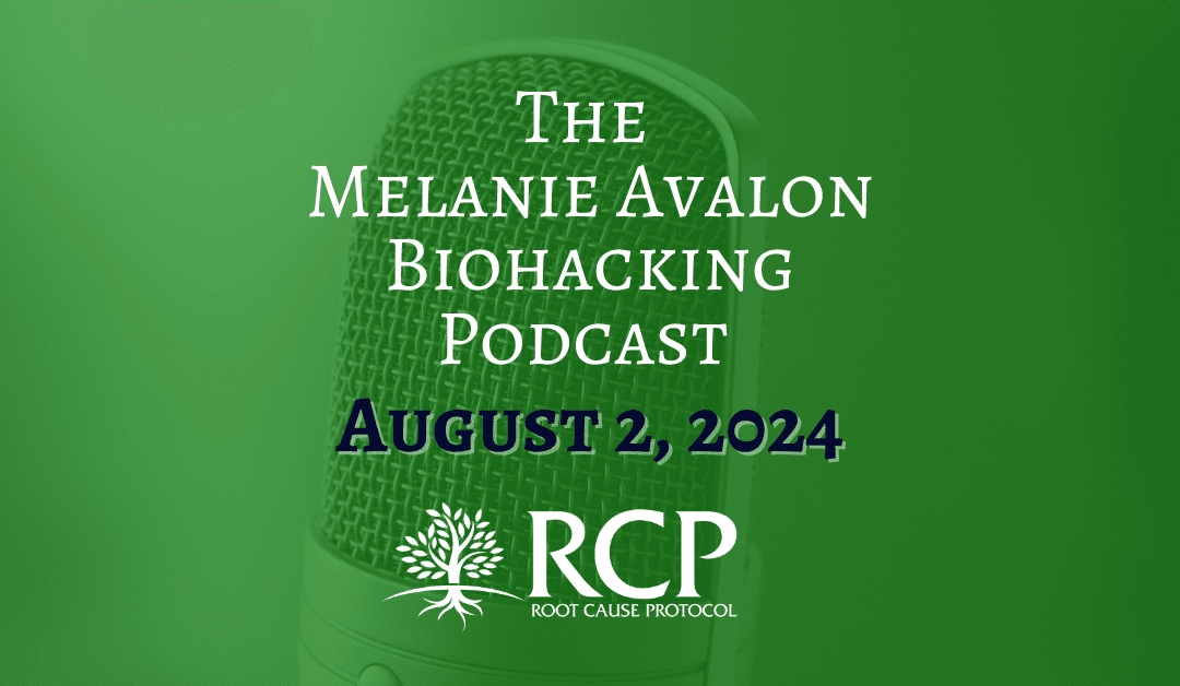 The Melanie Avalon Biohacking Podcast | Morley Robbins: Improving Iron Levels, The Importance of Copper, Blood Test Problems, The Role Of Trace Minerals, Magnesium & Vitamin D Status, Copper-Fat & Iron-Sugar Axes, Combatting Oxidative Stress, And More! | 2 August, 2024